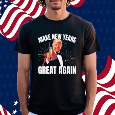 Trump make new year great again Shirt