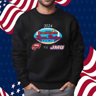 Western Kentucky Hilltoppers Vs James Madison Dukes 2024 Boca Raton Bowl Shirt