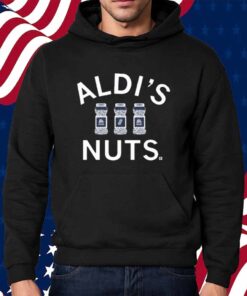 ALDI'S NUTS SHIRT