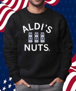 ALDI'S NUTS SHIRT