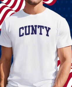 CUNTY SHIRT