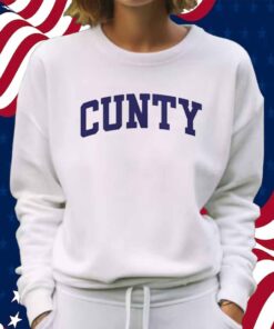 CUNTY SHIRT