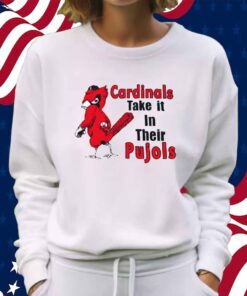 Cardinal Take It In Their Pujols Shirt
