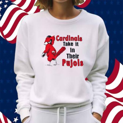 Cardinal Take It In Their Pujols Shirt