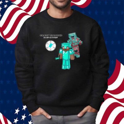 Crazy Diamond Steve Shirt