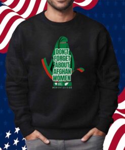 Don't Forget About Afghan Women Shirt