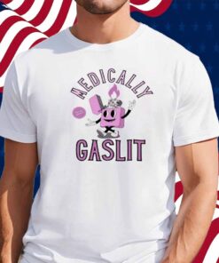 Doublecrossco Medically Gaslit Shirt