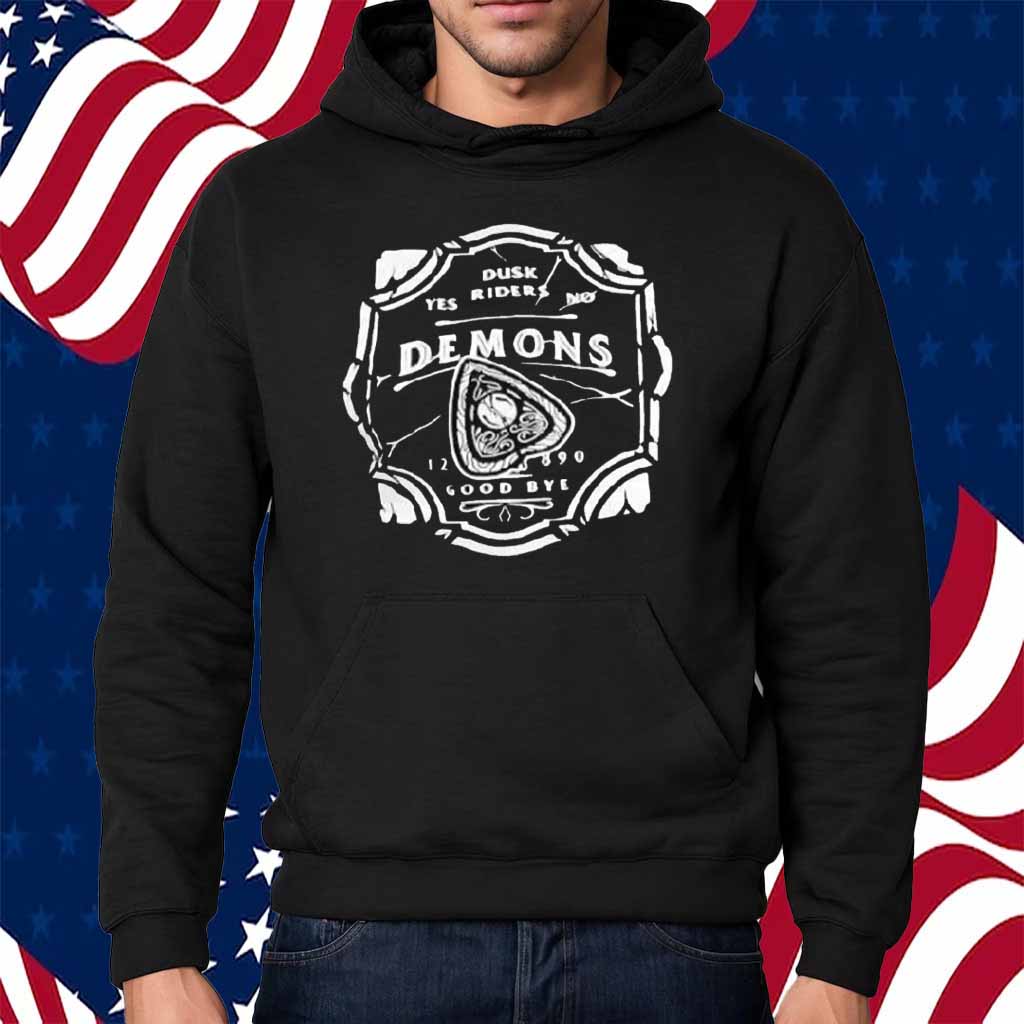 Dusk Riders Demons Goodbye Vintage Shirt