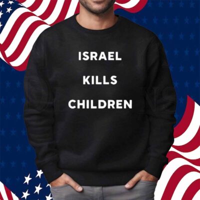 Earth Hippy Israel Kills Children Shirt
