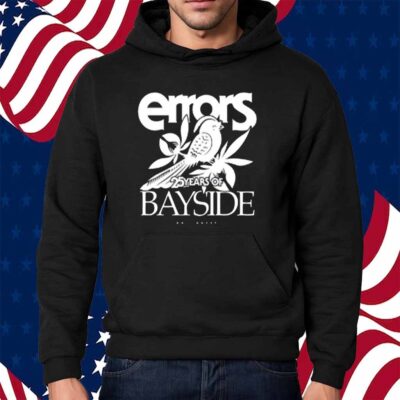 Errors 25 Years Of Bayside Shirt
