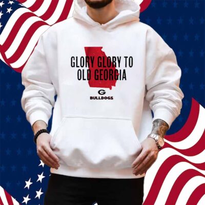 GEORGIA BULLDOGS GLORY GLORY TO OLD GEORGIA SHIRT
