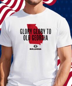 GEORGIA BULLDOGS GLORY GLORY TO OLD GEORGIA SHIRT