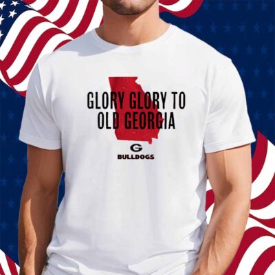 GEORGIA BULLDOGS GLORY GLORY TO OLD GEORGIA SHIRT
