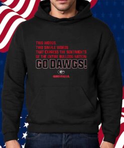 GEORGIA BULLDOGS TWO SIMPLE WORDS SHIRT