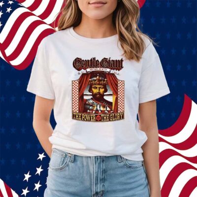 Gentle Giant 50th Anniversary The Power And The Glory Shirt
