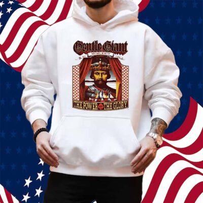 Gentle Giant 50th Anniversary The Power And The Glory Shirt