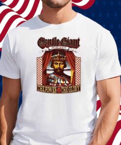 Gentle Giant 50th Anniversary The Power And The Glory Shirt