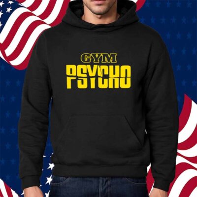 Gym Psycho Shirt
