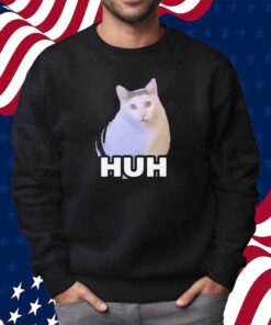 HUH Cat Meme Shirt