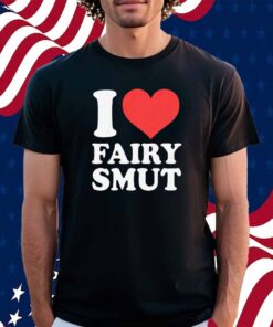 I Heart Fairy Smut Shirt