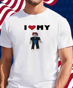 I Love My Rblx Bf Shirt