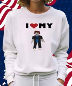 I Love My Rblx Bf Shirt