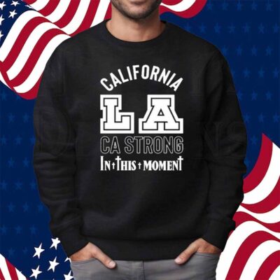 In This Moment CA Strong LA Shirt