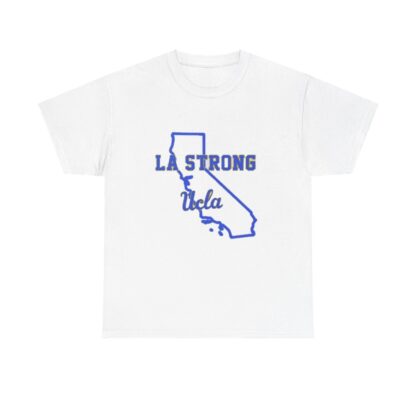 LA Strong Ucla Shirts