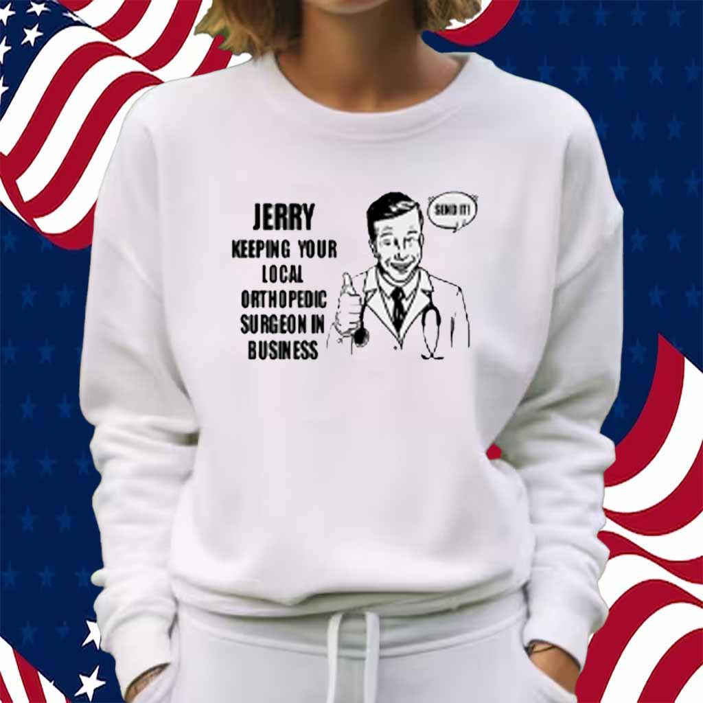 Limted Jerry Keeping Your Local Orthopedic Surgeon In Business Shirt