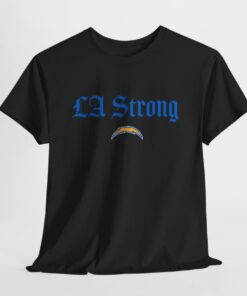 Los Angeles Chargers Fanatics Unisex LA Strong Shirts