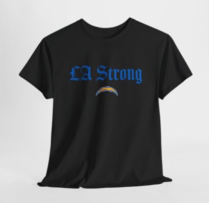Los Angeles Chargers Fanatics Unisex LA Strong Shirts