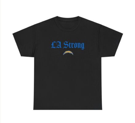 Los Angeles Chargers Fanatics Unisex LA Strong Shirts