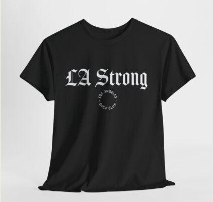 Los Angeles Golf Club Fanatics Unisex LA Strong Shirts