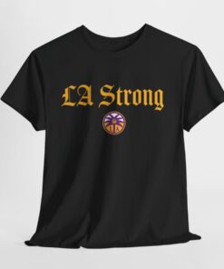 Los Angeles Sparks Fanatics Unisex LA Strong Shirts