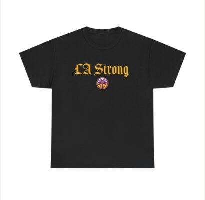 Los Angeles Sparks Fanatics Unisex LA Strong Shirts