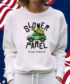 Mangalam Maloo Slower Parel Stuck Forever Shirt