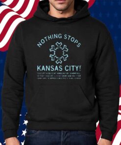 NOTHING STOPS KC SHIRT