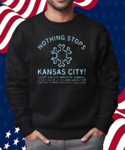 NOTHING STOPS KC SHIRT
