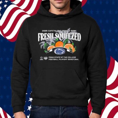 Penn State Nittany Lions Fresh Squeezed 2025 College Football Playoff Orange Bowl Shirt