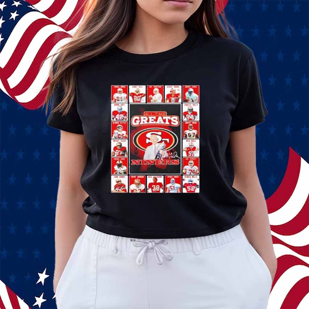 San Francisco 49ers All-Time Greats Of The Niners Football 2025 Shirt