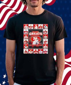 San Francisco 49ers All-Time Greats Of The Niners Football 2025 Shirt