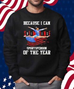 Simone Biles Because I Can Sportsperson Of The Year Shirt