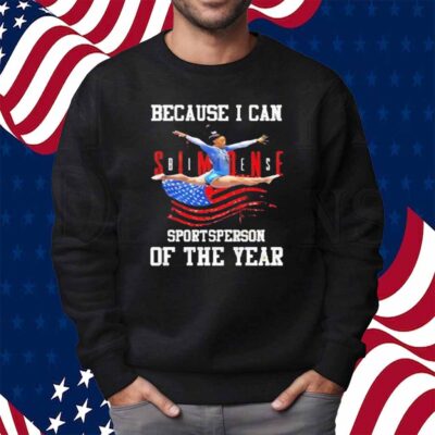 Simone Biles Because I Can Sportsperson Of The Year Shirt