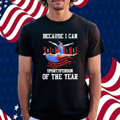 Simone Biles Because I Can Sportsperson Of The Year Shirt