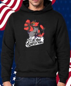 Smash Bros Incineroar I'll Be Your Smash Bro Shirt