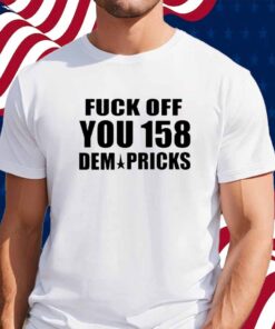 Southern Grace Wearing Fuck Off You 158 Dem Pricks Shirt
