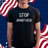 Stop Apartheid Shirt