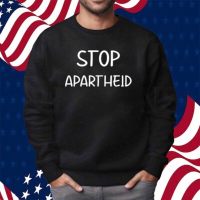 Stop Apartheid Shirt