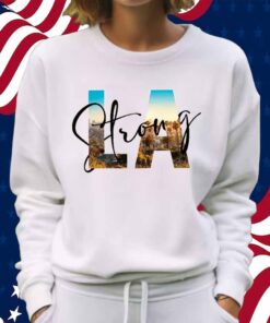 Strong LA City 2025 Shirt
