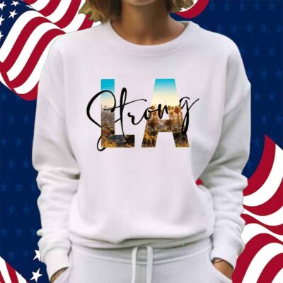 Strong LA City 2025 Shirt